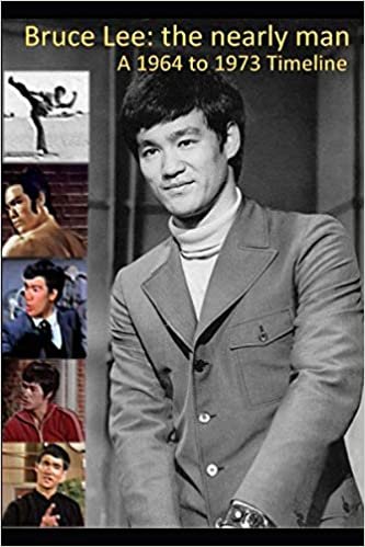Bruce Lee: the nearly man.  A 1964 to 1973 timeline.