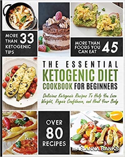 اقرأ Ketogenic Diet: The Essential Ketogenic Diet Cookbook For Beginners - Delicious Ketogenic Recipes To Help You Lose Weight, Regain Confidence, and Heal Your Body الكتاب الاليكتروني 