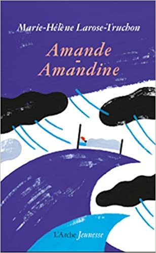 Amande-Amandine (L'Arche Jeunesse)