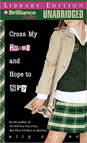 ダウンロード  Cross My Heart and Hope to Spy: Library Edition (Gallagher Girls) 本