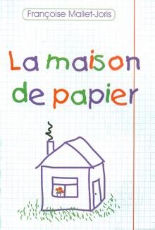 Бесплатно   Скачать Франсуаза Малле-Жорис: La maison de papier