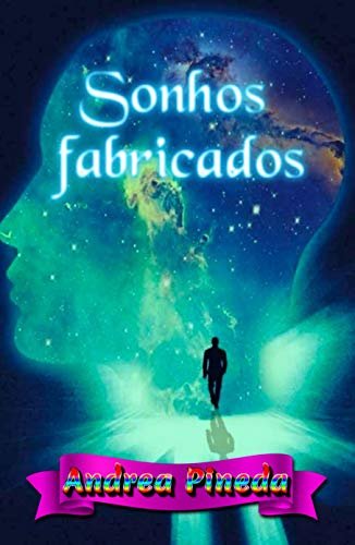 Sonhos fabricados (Portuguese Edition) ダウンロード