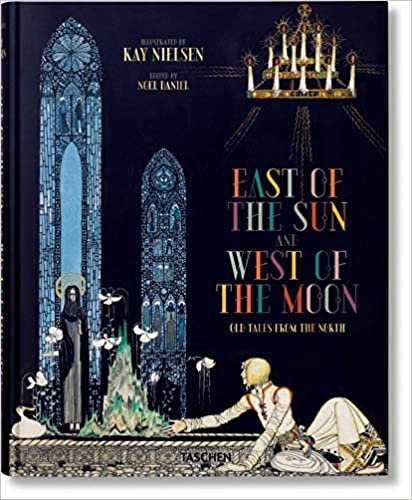 Kay Nielsen: East of the Sun / West of the Moon