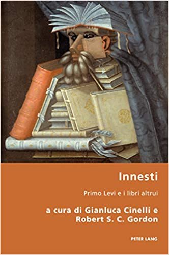 Innesti: Primo Levi e i libri altrui (Italian Modernities, Band 36) indir