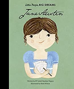 Jane Austen (Little People, BIG DREAMS Book 12) (English Edition)