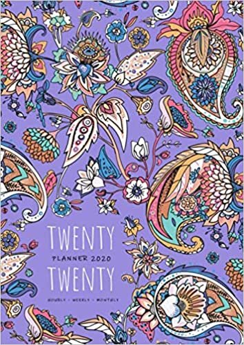 Twenty Twenty, Planner 2020 Hourly Weekly Monthly: A4 Large Journal Organizer with Hourly Time Slots | Jan to Dec 2020 | Turkish Traditional Paisley Design Blue-Violet indir