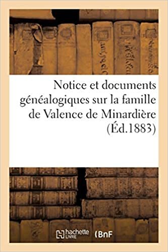 indir Auteur, S: Notice Et Documents G n alogiques Sur La Famille (Histoire)