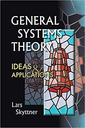 General Systems Theory, Ideas And Applications