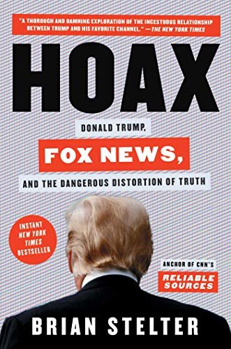 ダウンロード  Hoax: Donald Trump, Fox News, and the Dangerous Distortion of Truth (English Edition) 本