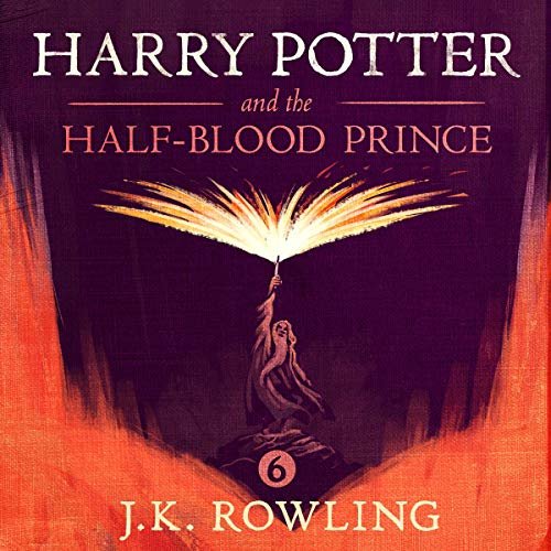 Harry Potter and the Half-Blood Prince, Book 6