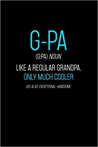 Mens G-Pa Gift: Like A Regular Grandpa Definition Cooler Notebook 114 Pages 6''x9'' College Ruled
