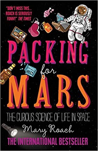 ダウンロード  Packing for Mars: The Curious Science of Life in Space 本