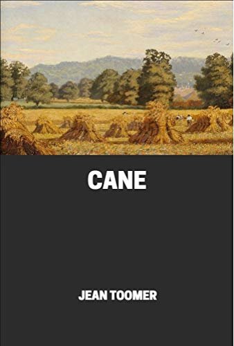 Cane: Jean Toomer (Literature,Classics) [Annotated] (English Edition)