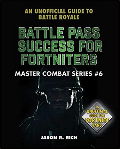 تحميل Battle Pass Success for Fortniters: An Unofficial Guide to Battle Royale