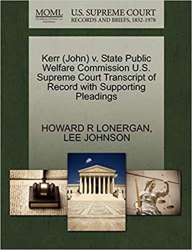 Kerr (John) v. State Public Welfare Commission U.S. Supreme Court Transcript of Record with Supporting Pleadings indir