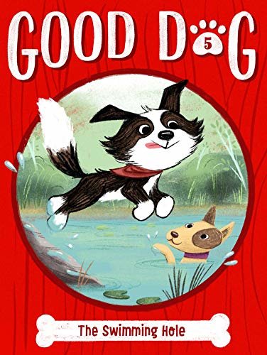 ダウンロード  The Swimming Hole (Good Dog Book 5) (English Edition) 本