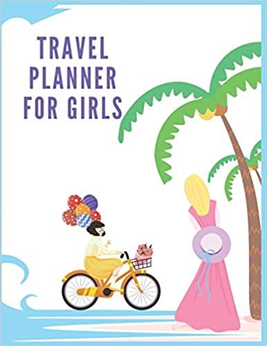 تحميل Travel Planner For Girls: Daily Travel Planner.book size 8.5 x 11.Black And White Interior
