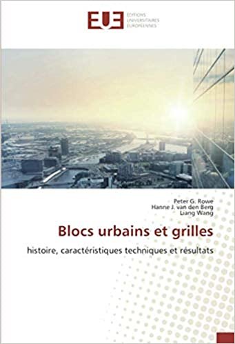 Blocs urbains et grilles: histoire, caractéristiques techniques et résultats indir
