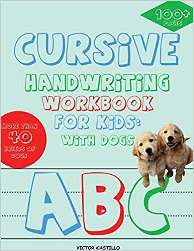 Cursive Handwriting Workbook for Kids: With Dogs (Full-Color Edition): With Dogs indir