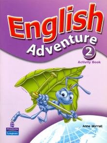 Бесплатно   Скачать Anne Worrall: English Adventure. Level 2. Activity Book