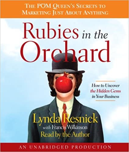 Rubies in the Orchard: How to Uncover the Hidden Gems in Your Business