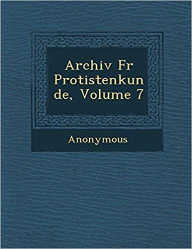 Archiv F R Protistenkunde, Volume 7 indir
