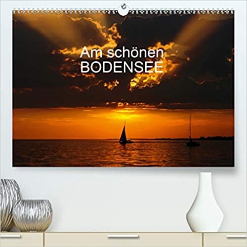 Am schoenen Bodensee (Premium, hochwertiger DIN A2 Wandkalender 2021, Kunstdruck in Hochglanz): Fotografien aus verschiedenen Jahreszeiten vom Bodensee (Monatskalender, 14 Seiten )