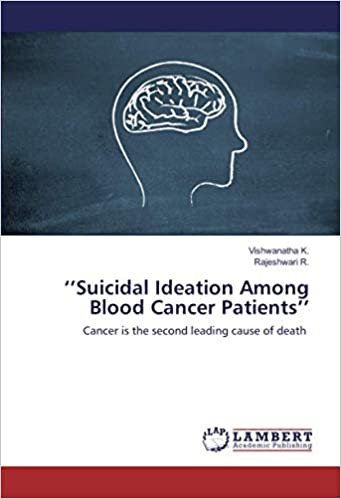 indir ‘’Suicidal Ideation Among Blood Cancer Patients’’: Cancer is the second leading cause of death