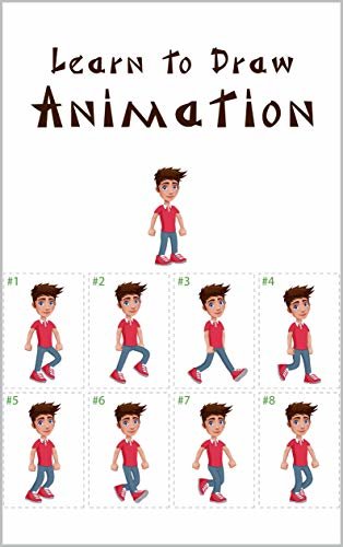 Learn to Draw Animation: How to Draw Animation for Beginners, How to Draw Animation Book, How to Draw Animation People, How to Draw People Reference, How to Draw People (English Edition)