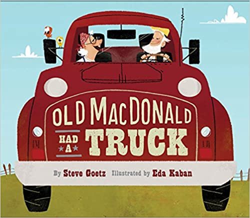 Old MacDonald Had a Truck: (Preschool Read Aloud Books, Books for Kids, Kids Construction Books)