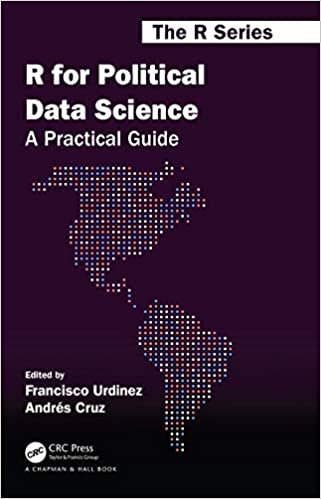 R for Political Data Science: A Practical Guide (Chapman & Hall/CRC The R Series)
