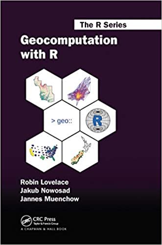Geocomputation with R (The R Series) ダウンロード