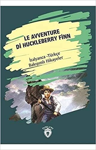 Le Avventure Di Huckleberry Finn İtalyanca Türkçe Bakışımlı Hikayeler indir