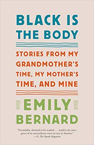 تحميل Black Is the Body: Stories from My Grandmother&#39;s Time, My Mother&#39;s Time, and Mine