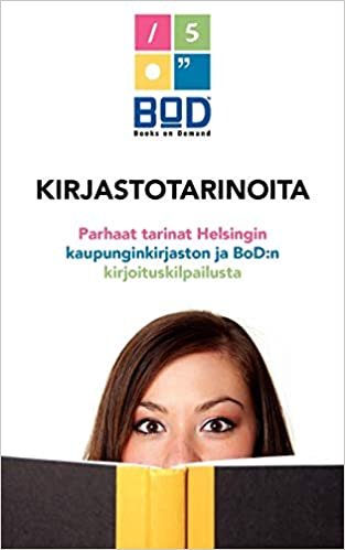 Kirjastotarinoita: Parhaat tarinat Helsingin kaupunginkirjaston ja BoD:n kirjoituskilpailusta indir