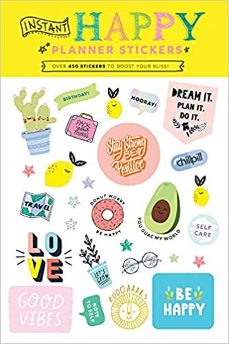 Instant Happy Planner Stickers: Over 450 Stickers to Boost Your Bliss! (Inspire Instant Happiness Calendars & Gifts)