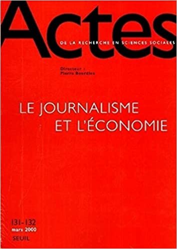 Actes de la recherche en sciences sociales, n° 131-132, Le Journalisme et l'Economie (31) indir
