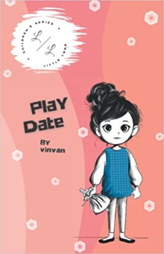 تحميل Play Date: Book 3 of the Little Luna Series: A collection of inspiring stories for children about courage, friendship, inner strength, and self-confidence