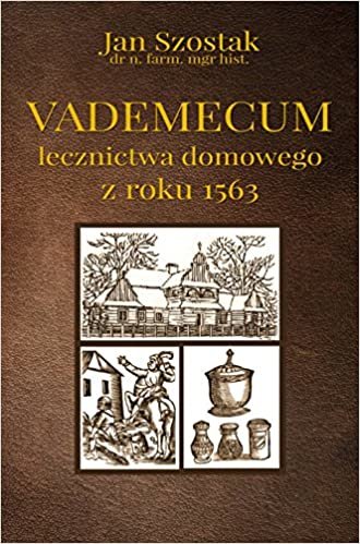 indir Vademecum lecznictwa domowego z roku 1563
