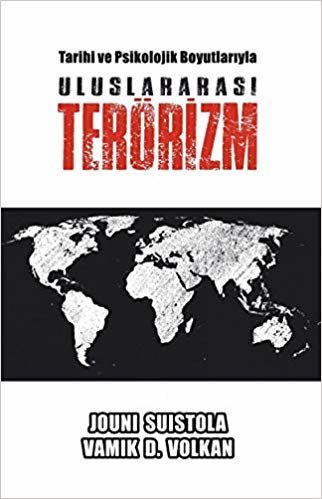 Tarihi ve Psikolojik Boyutlarıyla Uluslararası Terörizm indir
