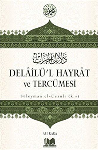 Delailü'l Hayrat ve Tercümesi: Süleyman el-Cezuli (k.s.) indir