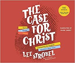 The Case for Christ Young Reader's Edition: Investigating the Toughest Questions About Jesus indir