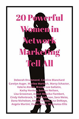 ダウンロード  20 Powerful Women in Network Marketing Tell All (English Edition) 本