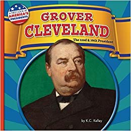 اقرأ Grover Cleveland: The 22nd and 24th President الكتاب الاليكتروني 