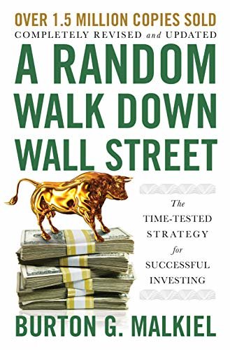 ダウンロード  A Random Walk Down Wall Street: The Time-Tested Strategy for Successful Investing (Twelfth Edition) (English Edition) 本