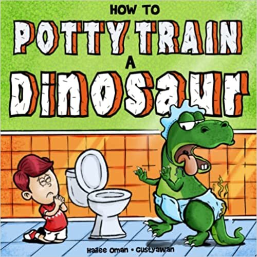 تحميل How to Potty Train a Dinosaur: A Hilarious Book for the Trainee, the Trainer, and the Trained! (Growing Up)