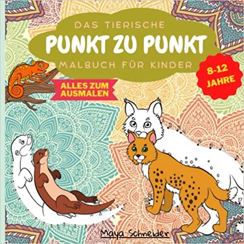 تحميل Das tierische Punkt-zu-Punkt Malbuch für Jungen und Mädchen: 50 tierische Motive für Kinder ab 8 Jahren (German Edition)