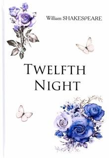 Бесплатно   Скачать William Shakespeare: Twelfth Night