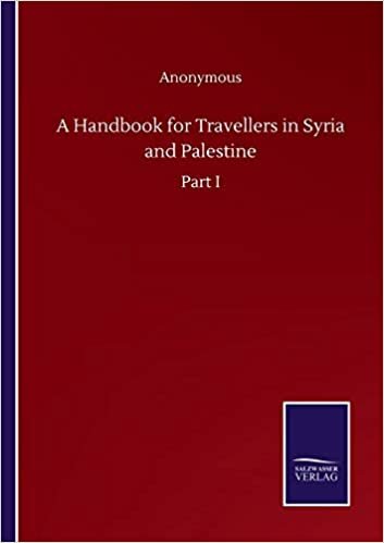 indir A Handbook for Travellers in Syria and Palestine: Part I