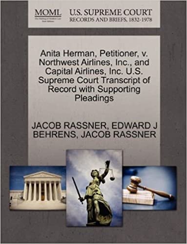 Anita Herman, Petitioner, v. Northwest Airlines, Inc., and Capital Airlines, Inc. U.S. Supreme Court Transcript of Record with Supporting Pleadings indir